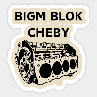 BIGM BLOK CHEBY Sticker